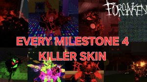 Все Milestone 4 на киллеров в Forsaken #2 ( 1x1x1x1 rework / VC servers Update )