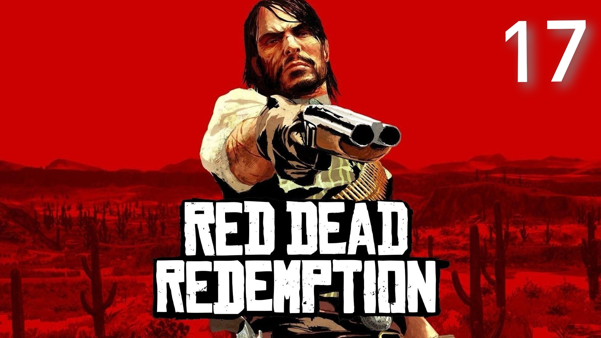 Red Dead Redemption #17 Пулемёт и поезд смотреть онлайн