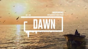 Cinematic Motivational Background Relaxing Post-rock by Independence [No Copyright Music] ⧸ Dawn
