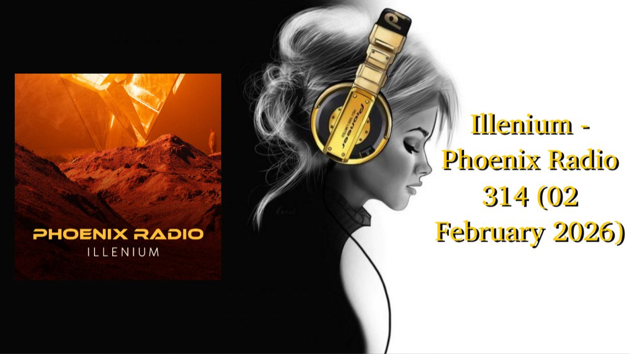 Illenium - Phoenix Radio 314