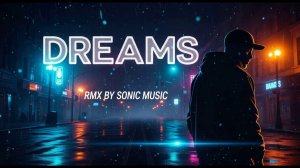 Sonic Music - Dreams