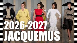 ✔️ JACQUEMUS коллекция осень-зима 2026-2027 на Неделе моды в Париже для мужчин и женщин