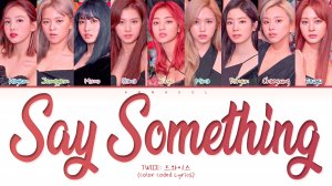 TWICE SAY SOMETHING (Перевод на русский) (Color Coded Lyrics)