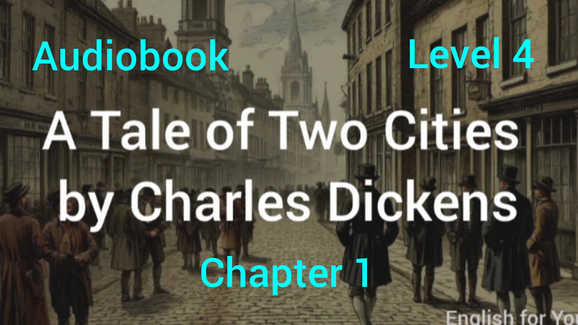 Chapter 1. A Tale of Two Cities by Charles Dickens Audiobook. Level 4. Повесть о двух городах.