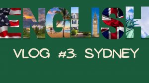 АНГЛИЙСКИЙ НА СЛУХ | Life-style vlog | Sydney #3