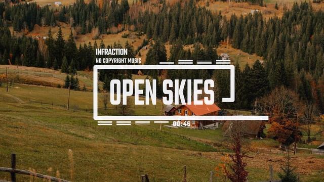 Acoustic Inspiring Romantic By Infraction [No Copyright Music] ⧸ Open Skies