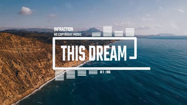 Upbeat Event Travel Corporate By Infraction [No Copyright Music] ⧸ This Dream