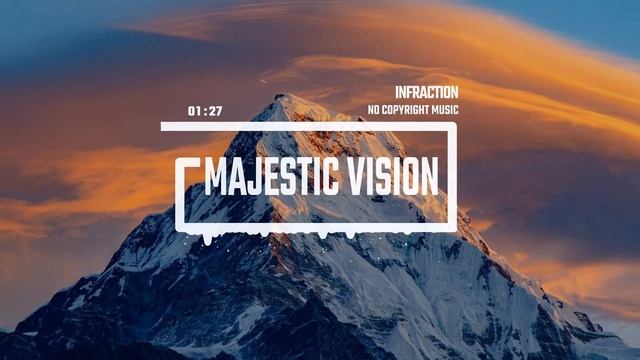 Epic Cinematic Adventure By Infraction [No Copyright Music]  ⧸ Majestic Vision