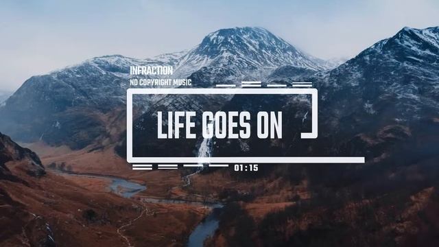 Documentary Cinematic Violin By Infraction [No Copyright Music] ⧸ Life Goes On