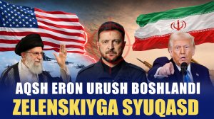 AQSH ERON URUSH BOSHLANDI---ZELENSKIYGA SYUQASD
