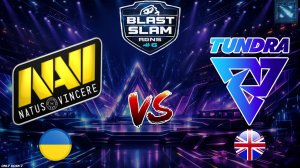 ТУНДРА ВЫКАТИЛА КЕРРИ СЛАРКА ПРОТИВ НАВИ! | Tundra vs NaVi (BO1) BLAST Slam 6