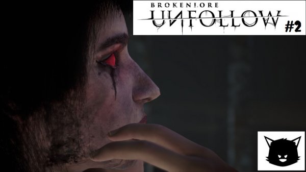 BrokenLore UNFOLLOW #2