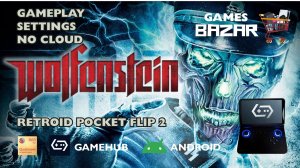 Wolfenstein 2009 на андроид настройки GameHub 5.3.5 Retroid pocket flip 2 #gamehub #games