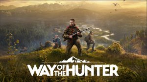 Way of the Hunter - Путь охотника ЧАСТЬ 3