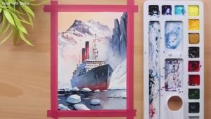 Мастер-класс по рисованию акварелью корабль среди арктических льдов. Просто