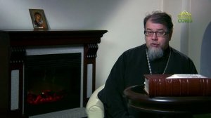 Читаем Добротолюбие. «Возрастание в любви». Часть 1. Священник Константин Корепанов