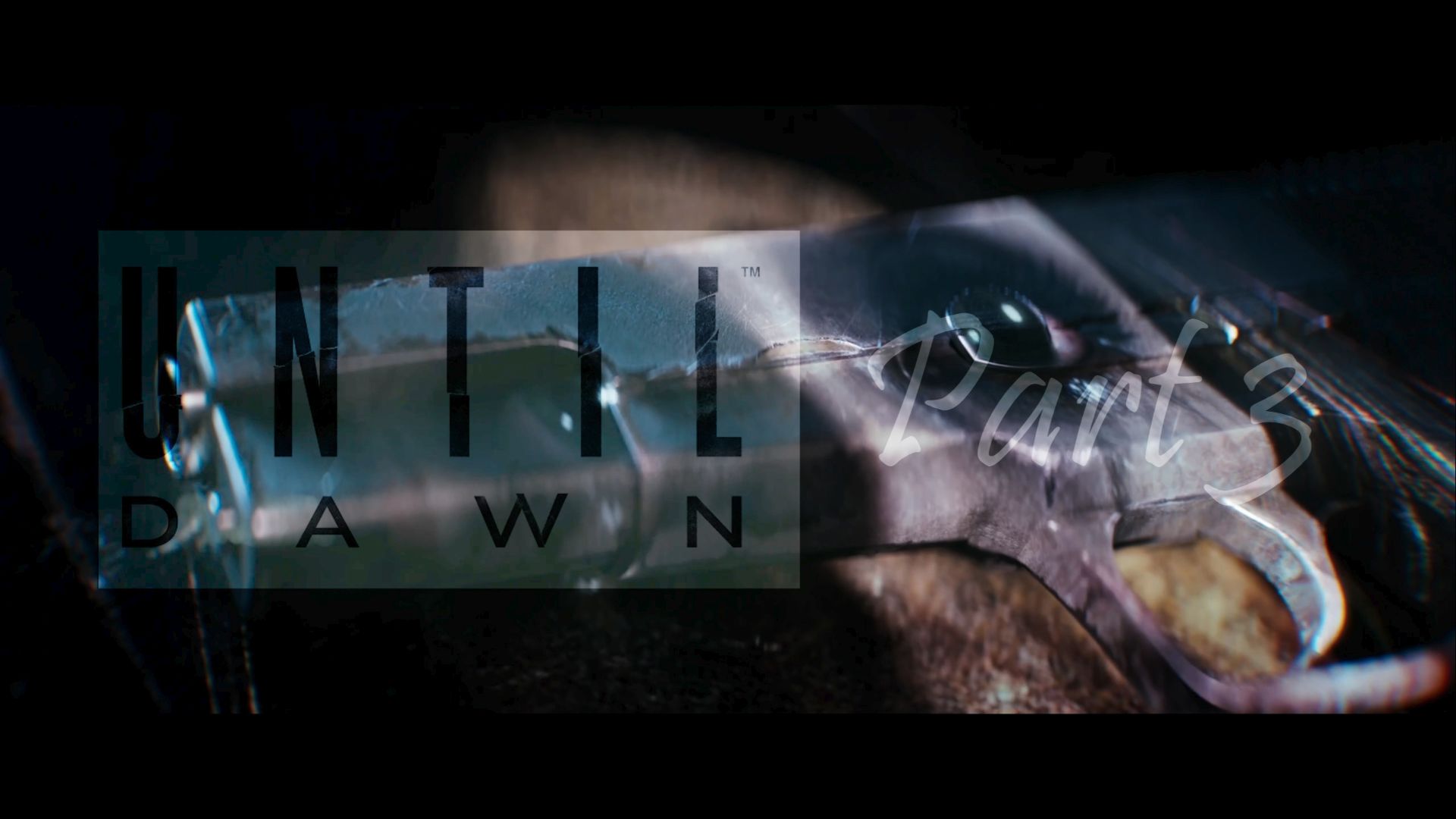Until Dawn Part 3