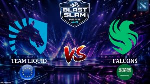 МАКСИМАЛЬНО КРЕПКАЯ И ТЯЖЕЛАЯ КАРТА НА 60+ МИНУТ | Falcons vs Liquid (BO1) BLAST Slam 6