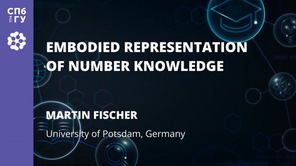 Martin Fischer "Embodied Representation of Number Knowledge"