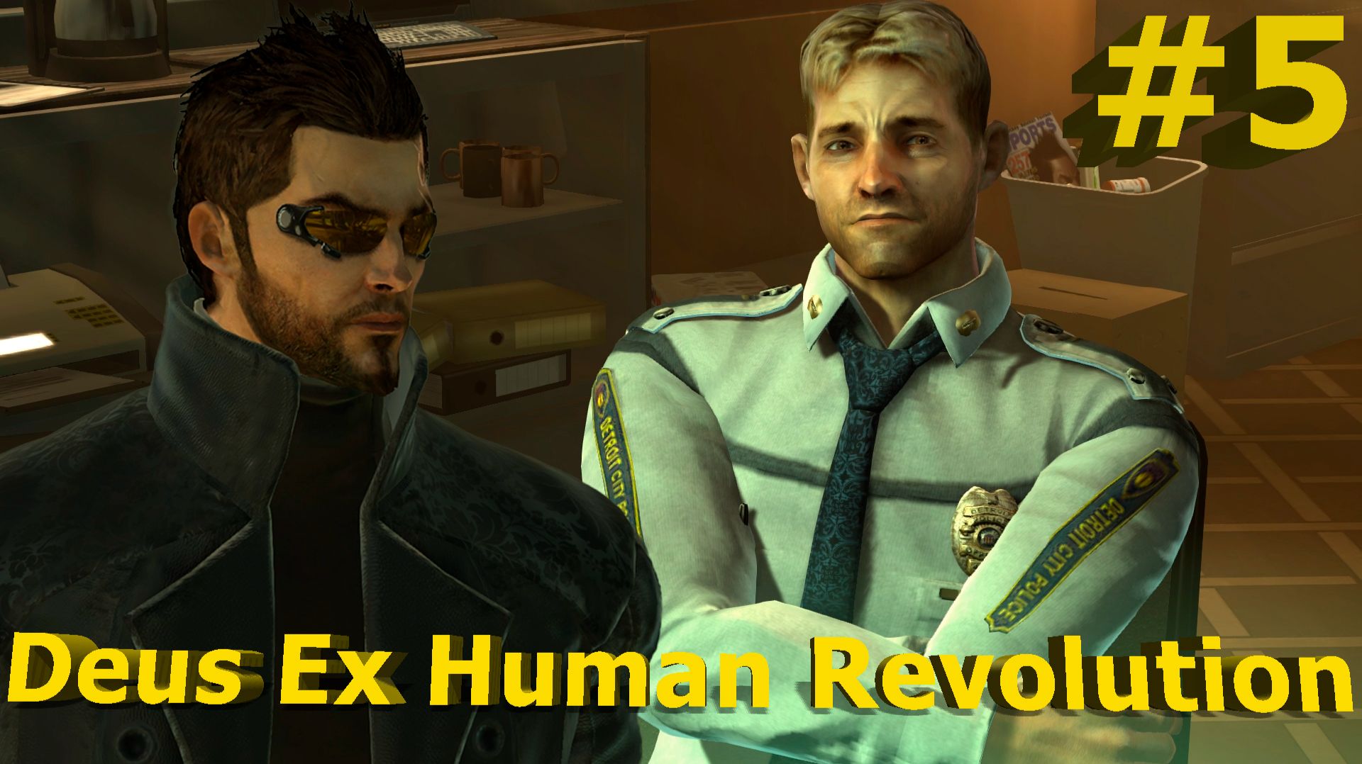 Deus Ex  Human Revolution -Часть-#5/Старый друг