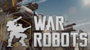 War Robots Стрим!