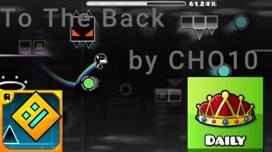 Слишком легко для меня:/ To The Back by CHO10 / Daily Level