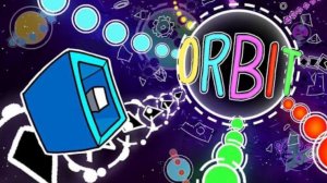 [VERIFED!!!] ORBIT by MindCap 100% | Geometry dash
