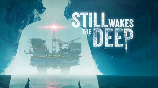 🎬 Still Wakes the Deep  #3