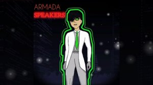 MUSIC OF ARMADA SPEAKERS