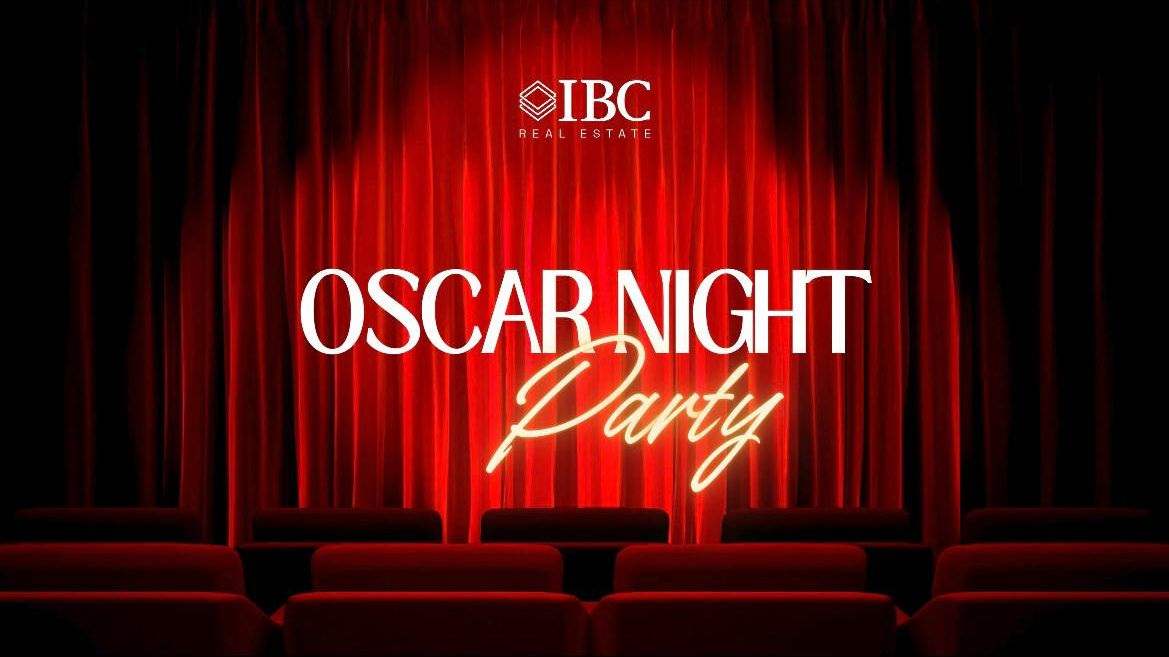 OSCAR NIGHT Party IBC Real Estate 2026
