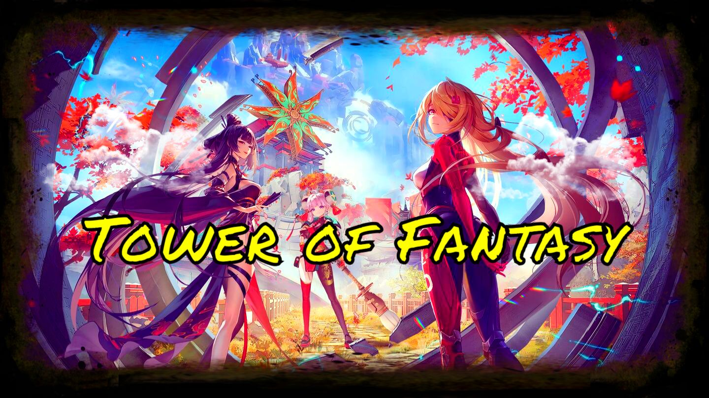 Tower of Fantasy
