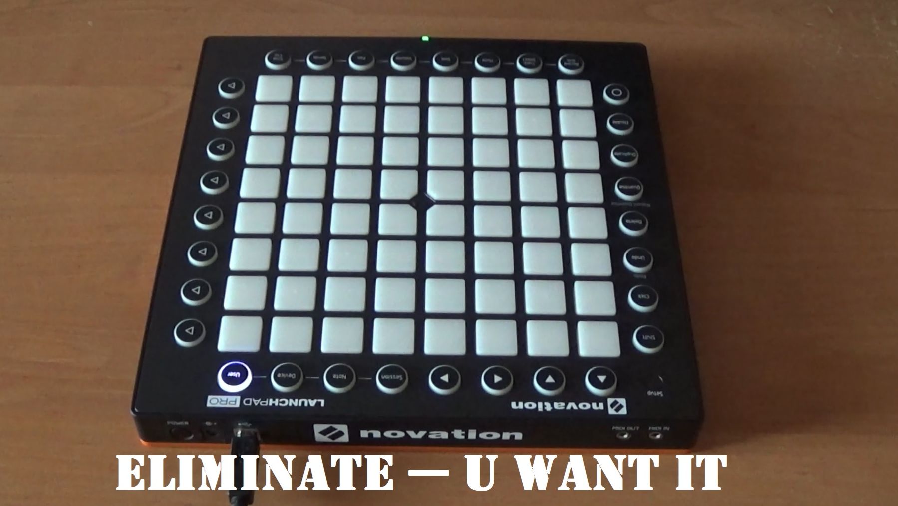 Eliminate — U Want It | Launchpad PRO