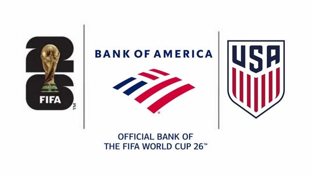 Bank of America - Official Bank Partner of the US Soccer national team & FIFA World Cup 26 in USA