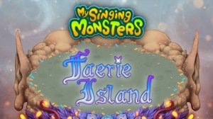 My Singing Monsters ПРОХОЖДЕНИЕ / ОСТРОВ ФЕЙ / (Полная песня, Звуки всех монстров)
