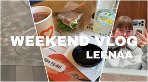 MY FIRST WEEKEND VLOG!! LEENAA #распаковка #выходные #влог #лена #эстетика