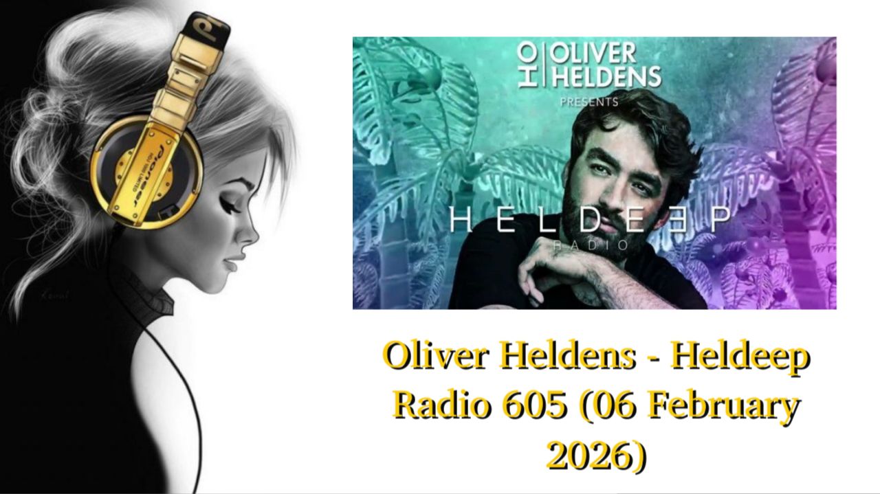 Oliver Heldens - Heldeep Radio 605 (06 February 2026) смотреть онлайн
