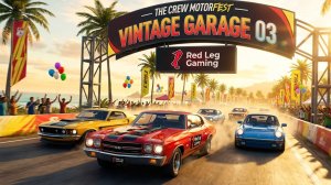 The Crew Motorfest — Playlist: Vintage Garage (Part 3) | Ретро заезд | PS5