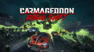 Carmageddon: Rogue Shift. Первый заезд.