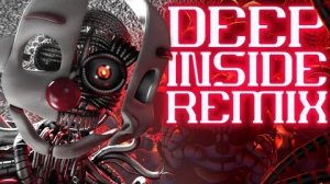 FNAF Song Deep Inside by Shadrow DeltaHedron Remix Animation Music Video