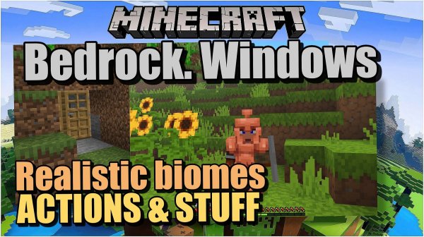 Майнкрафт/Minecraft Bedrock Edition #1 Предисловие. Realistic biomes addon, Actions & Stuff.