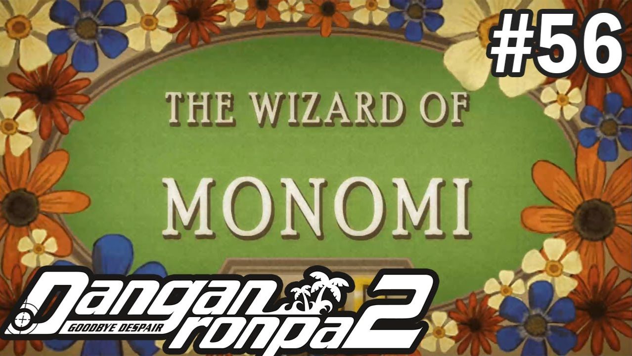 ВОЛШЕБНИЦА МОНОМИ - Danganronpa 2: Goodbye Despair #56