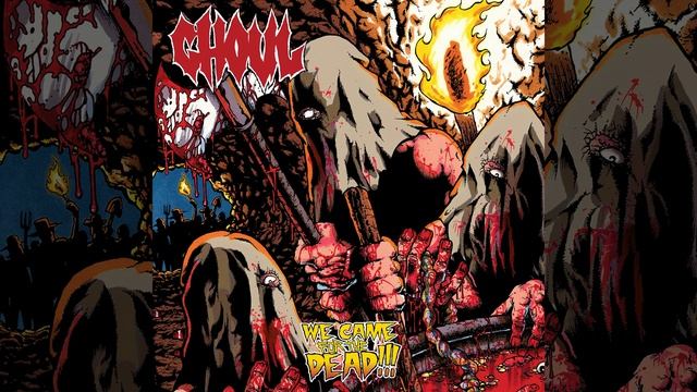 04 - We Came For The Dead (GHOUL)