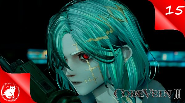 CODE VEIN II - [#15] - Замок Основательницы