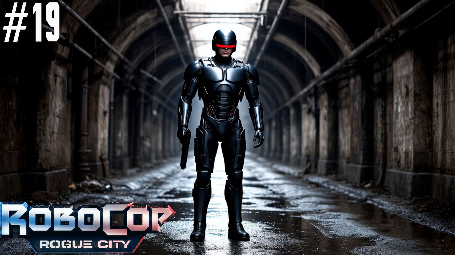 ЗАЧИСТКА КАНАЛИЗАЦИИ #19 - RoboCop Rouge City