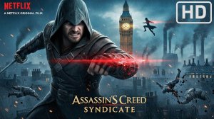 АССАСИНЫ: ТЕНИ ЛОНДОНА (2026) | ЖЕСТКИЙ БОЕВИК Полный фильм по Assassin’s Creed Syndicate