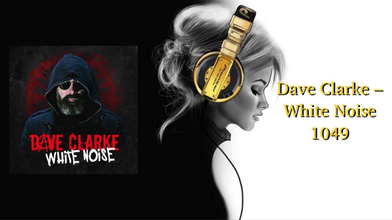Dave Clarke – White Noise 1049