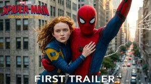 Человек-паук 4: Совершенно новый день (Трейлер 2026)