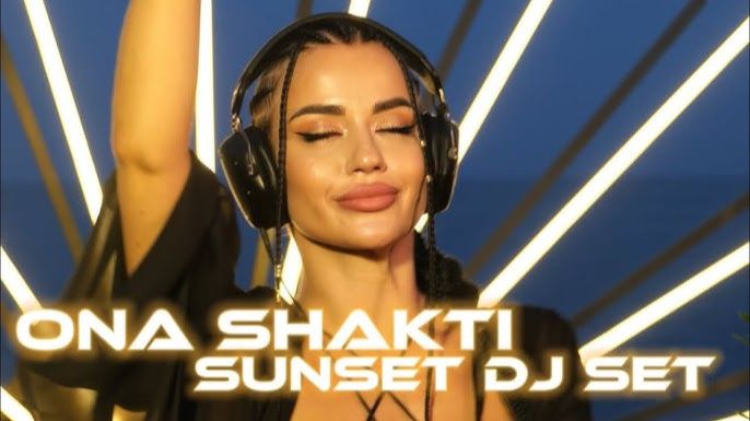 ONA SHAKTI | SUNSET DJ SET смотреть онлайн