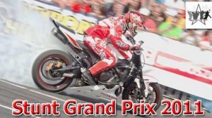 Official video - Stunt Grand Prix 2011 Bydgoszcz