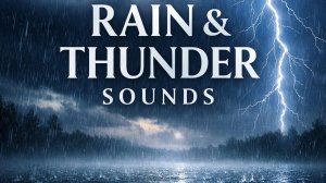 Дождь, шум дождя, расслабляющая музыка, музыка для сна, Rain and Thunder sounds,